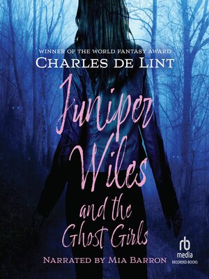 cover image of Juniper Wiles and the Ghost Girls